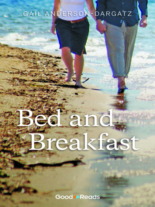 Title details for Bed and Breakfast by Gail Anderson-Dargatz - Wait list